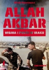 Okładka książki Allah akbar. Wojna i pokój w Iraku Witold Repetowicz