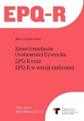 EPQ-R - Kwestionariusz Osobowości Eysencka EPQ-R, Kwestionariusz Osobowości Eysencka w Wersji Skróconej EPQ-R(S)