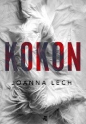 Okładka książki Kokon Joanna Lech