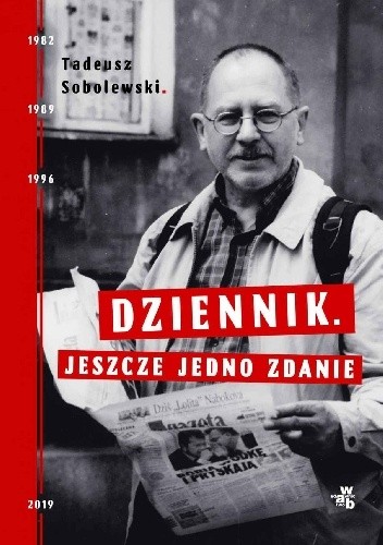 Okładka książki Dziennik. Jeszcze jedno zdanie Tadeusz Sobolewski