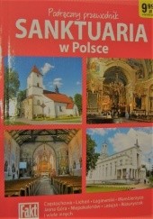 Sanktuaria w Polsce. Podręczny przewodnik