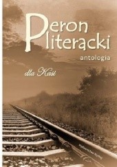 Okładka książki Peron literacki dla Kasi praca zbiorowa