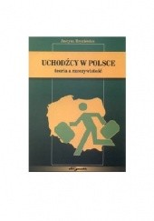 Okładka książki Uchodźcy w Polsce – teoria a rzeczywistość Justyna Hryniewicz