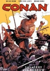 Okładka książki Conan Omnibus Vol.6- Savagery And Sorrow Paul Azaceta, Riccardo Burchielli, Fred Van Lente, Brian Wood