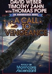 Okładka książki Call to Vengeance Thomas Pope, David Weber, Timothy Zahn