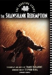 Okładka książki The Shawshank Redemption: The Shooting Script Stephen King
