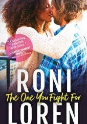 Okładka książki The One You Fight For Roni Loren