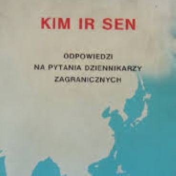 Okładka książki Odpowiedzi na pytania dziennikarzy zagranicznych Ir Sen Kim