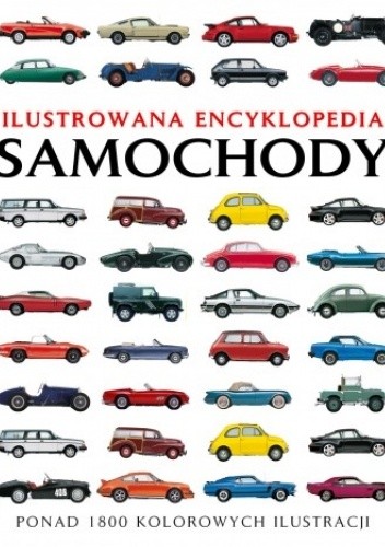 Samochody. Ilustrowana encyklopedia