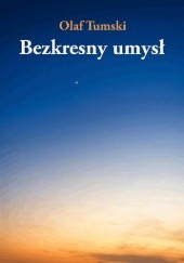 Okładka książki Bezkresny umysł Olaf Tumski