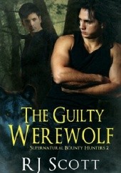 Okładka książki The Guilty Werewolf R.J. Scott