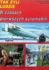 Okładka książki W czasach pierwszych automobili Pierre Miquel