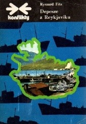 Okładka książki Depesze z Reykjaviku Ryszard Fitz