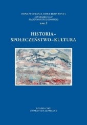Okładka książki Historia - Społeczeństwo - Kultura Hanna Dymel-Trzebiatowska, Maria Sibińska