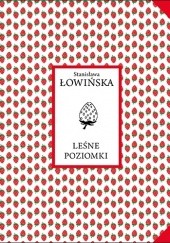 Okładka książki Leśne poziomki Stanisława Łowińska
