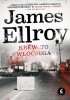 Okładka książki Krew to włóczęga James Ellroy