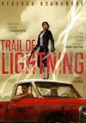 Okładka książki Trail of Lightning Rebecca Roanhorse