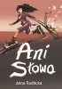 Okładka książki Ani słowa Anna Radlicka