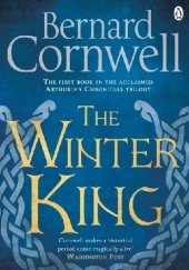 Okładka książki The Winter King Bernard Cornwell