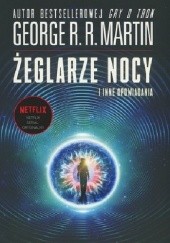 Okładka książki Żeglarze nocy i inne opowiadania George R.R. Martin