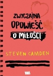 Okładka książki Zwyczajna opowieść o miłości Steven Camden