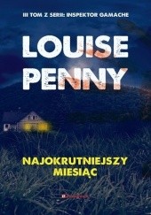 Okładka książki Najokrutniejszy miesiąc Louise Penny