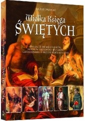 Okładka książki Wielka księga świętych Juliusz Iwanicki