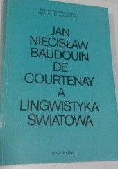 Okładka książki Jan Niecisław Baudouin de Courtenay a lingwistyka światowa Elżbieta Kaczorowska