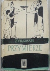 Okładka książki Przymierze Zofia Kossak