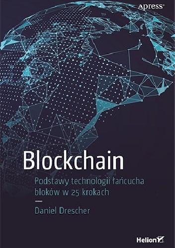 Blockchain. Podstawy technologii łańcucha bloków w 25 krokach pdf chomikuj
