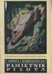 Okładka książki Pamiętnik pilota Andrzej Dobrzeniecki