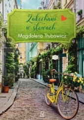Okładka książki Zakochani w słowach Magdalena Trubowicz