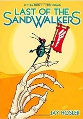 Okładka książki Last of the Sandwalkers Jay Hosler