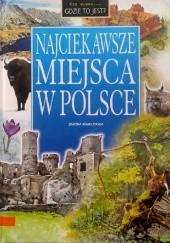 Okładka książki Czy wiesz... Gdzie to jest? Najciekawsze miejsca w Polsce Joanna Knaflewska