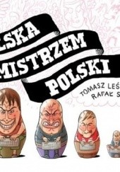 Okładka książki Polska mistrzem Polski Tomasz Lew Leśniak, Rafał Skarżycki