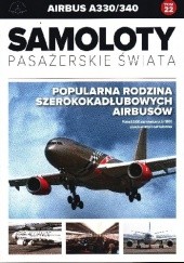 Okładka książki Airbus A330/340 - Popularna rodzina szerokokadłubowych Airbusów Paweł Bondaryk, Michał Petrykowski