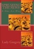 Okładka książki Spreading the News Isabella Augusta Gregory