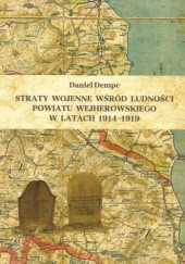 Okładka książki Straty wojenne wśród ludności powiatu wejherowskiego w latach 1914-1919 Daniel Dempc