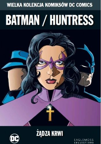 Okładka książki Batman/Huntress: Żądza krwi Rick Burchett, Greg Rucka