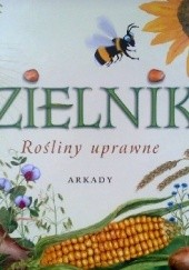 Okładka książki Zielnik. Rośliny uprawne