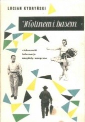 Okładka książki Wiolinem i basem Lucjan Kydryński