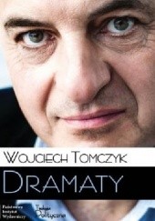 Okładka książki Dramaty Wojciech Tomczyk
