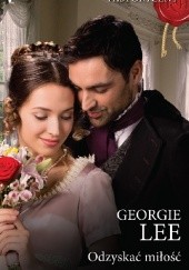 Okładka książki Odzyskać miłość Georgie Lee