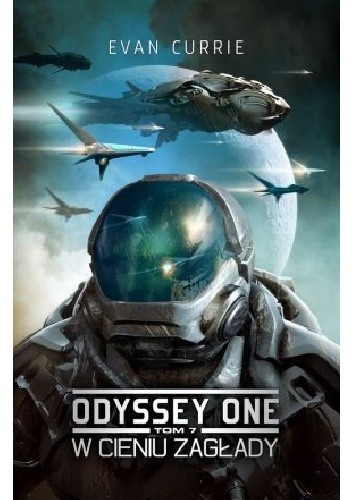 Okładka książki Odyssey One. W cieniu zagłady Evan Currie