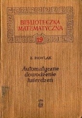 Okładka książki Automatyczne dowodzenie twierdzeń Zdzisław Pawlak