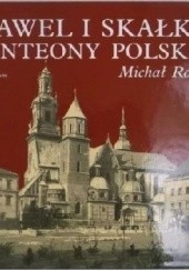Okładka książki Wawel i Skałka. Panteony polskie Michał Rożek