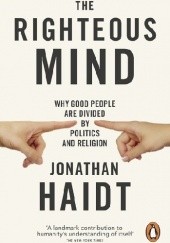 Okładka książki The Righteous Mind: Why Good People Are Divided By Politics And Religion Jonathan Haidt