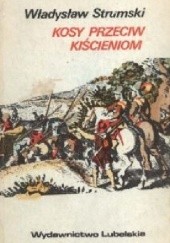 Okładka książki Kosy przeciw kiścieniom Władysław Strumski