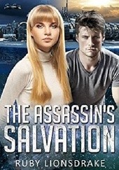 Okładka książki The Assassin's Salvation Ruby Lionsdrake