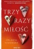 Okładka książki Trzy razy miłość Jolanta Kosowska